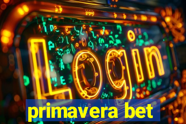 primavera bet